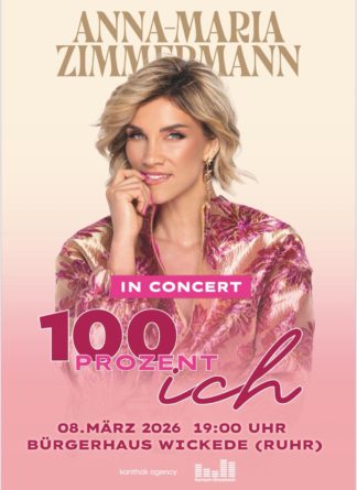 ANNA-MARIA ZIMMERMANN <br>Feueralarm bei ihrem ersten „100 % ich“ Solo-Konzerte am 08.03.2026 in Wickede (Ruhr)!