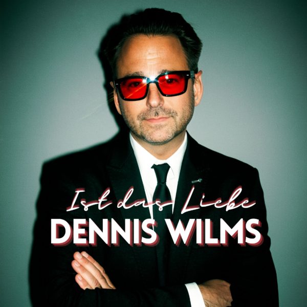 DENNIS WILMS <br>„Ist das Liebe“, will Dennis Wilms wissen!