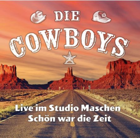 DIE COWBOYS <br>Doppel-CD „Die Cowboys – aus dem Studio Maschen LIVE“ ab 24.04.2026 erhältlich! DIE COWBOYS <br>Doppel-CD „Die Cowboys – aus dem Studio Maschen LIVE“ ab 24.04.2026 erhältlich!