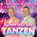 DUO FRANKEN EXPRESS <br>„Komm lass uns tanzen“ geht direkt in die Beine!