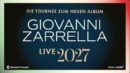 GIOVANNI ZARRELLA <br>„Die Tournee zum neuen Album – Live 2027“: