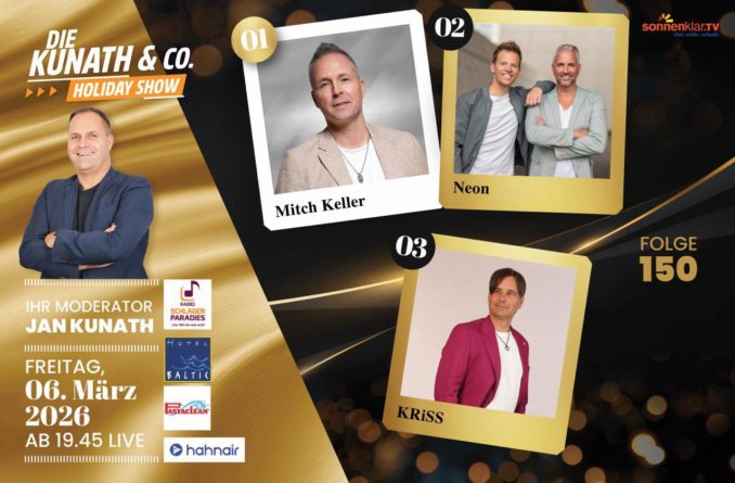 JAN KUNATH <br>„Die Kunath & Co. Holiday Show“ geht am 06.03.2026 in ihre 150. Runde!