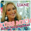 LIANE <br>Mit „Küss mich bis der Morgen kommt“ empfiehlt sie sich erneut für die Airplay Charts „Deutschland Konservativ Pop“!