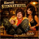 HORSTI STINKSTIEFEL – DER LETZTE BESOFFSKI <br>Er hat den Song „Die wilde Hilde“ von MARC PIRCHER gecovert!