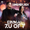 UNENDLICH <br>Ihr neuer Song „Einmal zu oft“ wurde von Davin Bernhard und Alexander Scholz geschrieben!