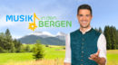 ANDY BORG u.a. <br>Heute (17.04.2026), MDR Fernsehen: „Musik in den Bergen“!