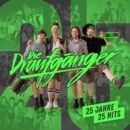 DIE DRAUFGÄNGER <br>CD „25 Jahre – 25 Hits“ in Bälde erhältlich!