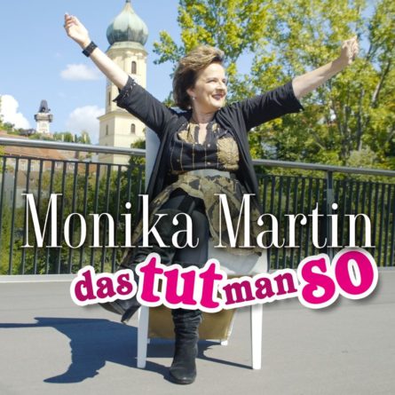 MONIKA MARTIN <br>„Das tut man so“ – Die neue Single von Monika Martin!