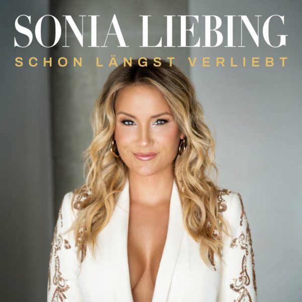 SONIA LIEBING <br>Neuer Titel „Schon längst verliebt“ ab 17.04.2026 erhältlich!