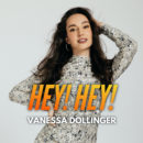 VANESSA DOLLINGER <br>Am 01.05.2026 erscheint ihr neuer Song „Hey! Hey!“!
