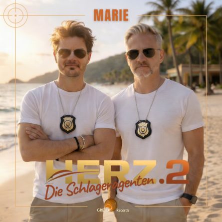 HERZ.2 – DIE SCHLAGERAGENTEN <br>Gemeinsam mit „Marie“ starten sie in den Sommer!