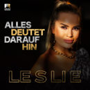 LESLIE <br>Mit „Alles deutet darauf hin“ hat sie ein ganz heißes Hit-Eisen im Feuer!