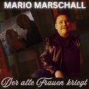 MARIO MARSCHALL <br>Bei seinem neuen Song „Der alle Frauen kriegt“ geht richtig die Post ab!