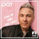 PAT <br>Mit neuem Song „Wenn die Liebe dich packt“ am Start!