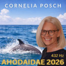 CORNELIA POSCH <br>Ab 17.04. erhältlich: „Ahodaidae 2026 (432Hz)“!