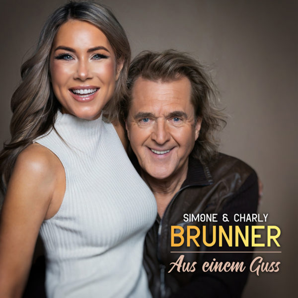 SIMONE & CHARLY BRUNNER <br>„Aus einem Guss (Single-Version 2026)“: Endlich wieder ein Duett!