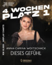 ANNA-CARINA WOITSCHACK <br>„Dieses Gefühl“ bleibt ganz oben – Anna-Carina Woitschack im Airplay-Himmel!