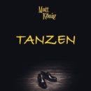 MATT KÖNIG <br>Matt König will endlich wieder lustvoll „Tanzen“!