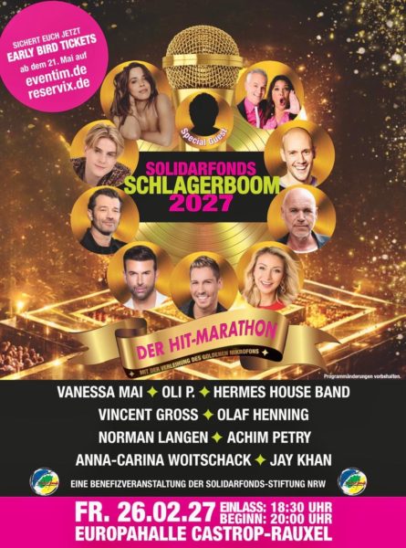 JAY KHAN, VINCENT GROSS, OLAF HENNING, NORMAN LANGEN, VANESSA MAI, OLI.P, ACHIM PETRY, ANNA-CARINA WOITSCHACK u.a. <br>Am 26.02.(2027) beim großen „Solidarfonds-SCHLAGERBOOM 2027“ mit dabei!