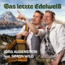 JÖRG AUGENSTEIN feat. SIMON WILD <br>Gemeinsam besingen sie „Das letzte Edelweiß“!
