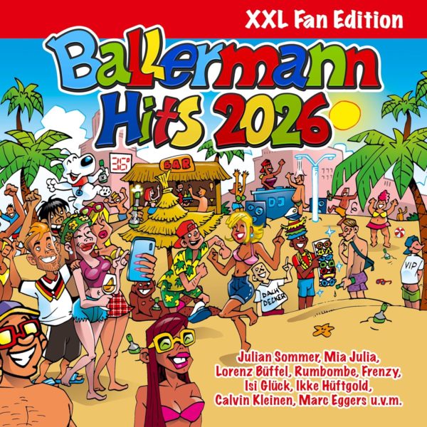 MIA JULIA, JULIAN SOMMER, TIM TOUPET u.a. <br>„Ballermann Hits 2026“ ab 22.05. als 3CD XXL Fan Edition erhältlich!