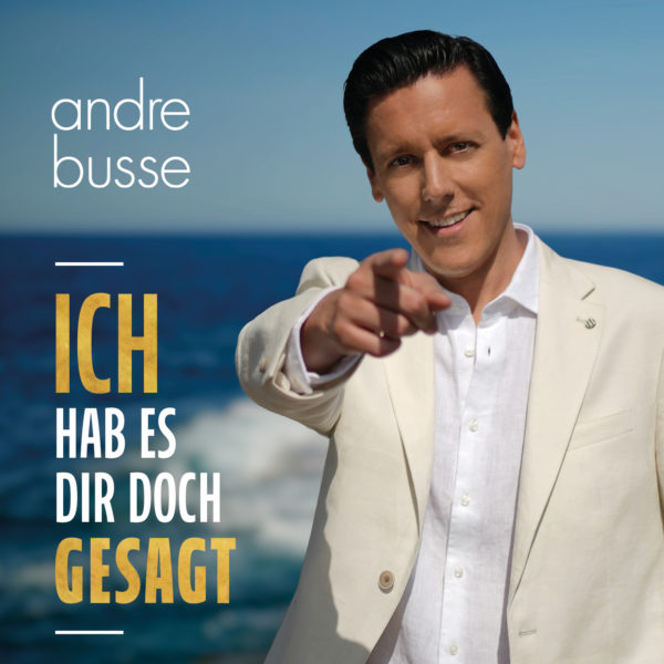 ANDRE BUSSE <br>Am 05.06.2026 erscheint sein brandneuer Song „Ich hab es dir doch gesagt“!