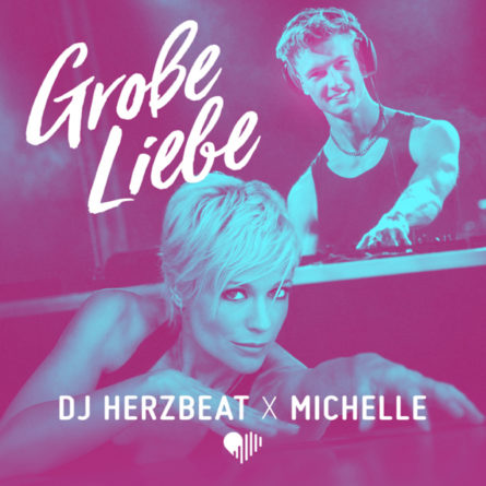 DJ HERZBEAT x MICHELLE <br>Seit 15.05.2026 erhältlich: „Große Liebe (Remix)“!