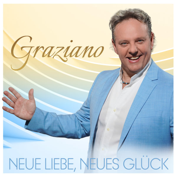 GRAZIANO <br>„Neue Liebe, neues Glück“: