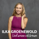 ILKA GROENEWOLD <br>Auch ihr Song „Und wenn ich träum“ ist ein echtes „Unikat“!