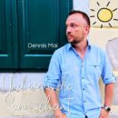 DENNIS MAI <br>Am 05.06.2026 legt er mit dem Titel „Und wenn die Sunn scheint“ nach!