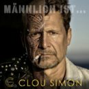 CLOU SIMON <br>Der Titel „Männlich ist …“ kündigt das Album „Aus artgerechter Haltung“ an!