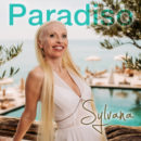 SYLVANA <br>„Paradiso“ – ein sommerlichen Schlager mit italienischem Flair, Leichtigkeit und viel positiver Energie!