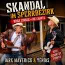 DIRK MAVERICK & DIRTY HARRY VON YENDIS <br>Der letzte Schrei: „Skandal im Sperrbezirk – Country Version 2026“!