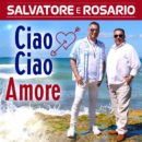 SALVATORE E ROSARIO <br>„Ciao ciao Amore“ – ein Song, der nach Urlaub, Sonne und ganz viel guter Laune klingt!