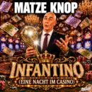 MATZE KNOP <br>Am 05.06.2026 erscheint sein neuer Song „Infantino (Eine Nacht Im Casino)“!