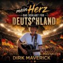 DIRK MAVERICK & MAVERICKS <br>Der Song „Mein Herz das schlägt für Deutschland“ wurde kurzfristig neu veröffentlicht!
