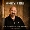 ANDY FREI <br>Sein Song „Ein Freund wie kein anderer“ beginnt wie „Blondes Wunder“ von Bernhard Brink!
