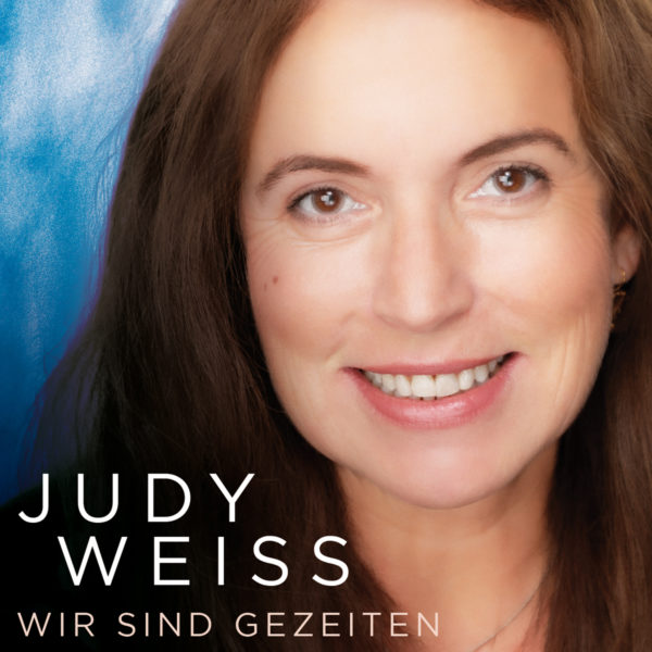 JUDY WEISS <br>Am 19.06.2026 erscheint mit „Wir sind Gezeiten“ eine neue Single der Extraklasse!
