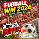 ZWIRN <br>Band ZWIRN liefert die neue WM-Hymne: „Bist du Deppert!“