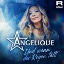 ANGELIQUE <br>Ihr neuer Song „Und wenn der Regen fällt“ will uns sagen: Das Glück findet seinen Weg zurück!