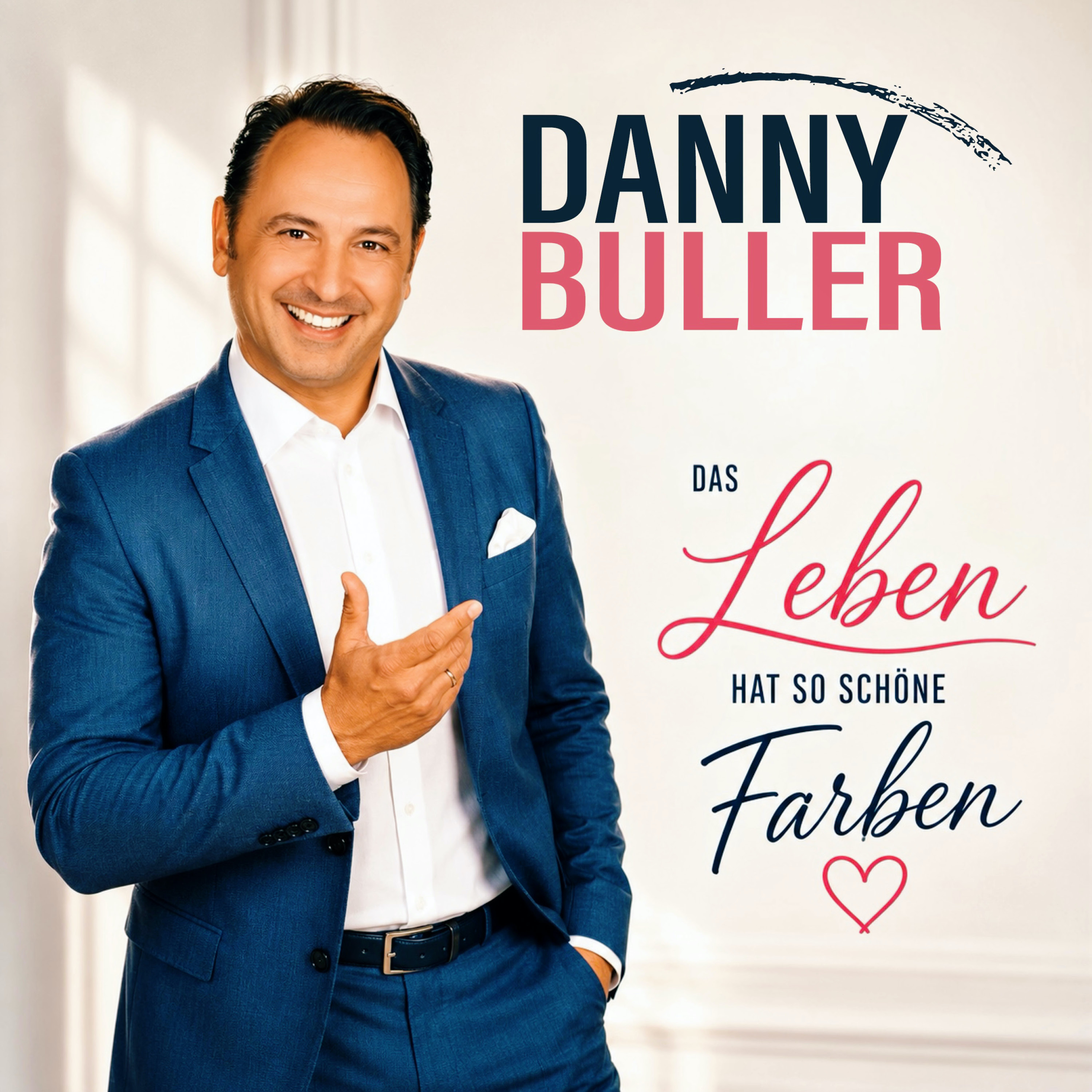 DANNY BULLER * Das Leben hat so schöne Farben (Download-Track)