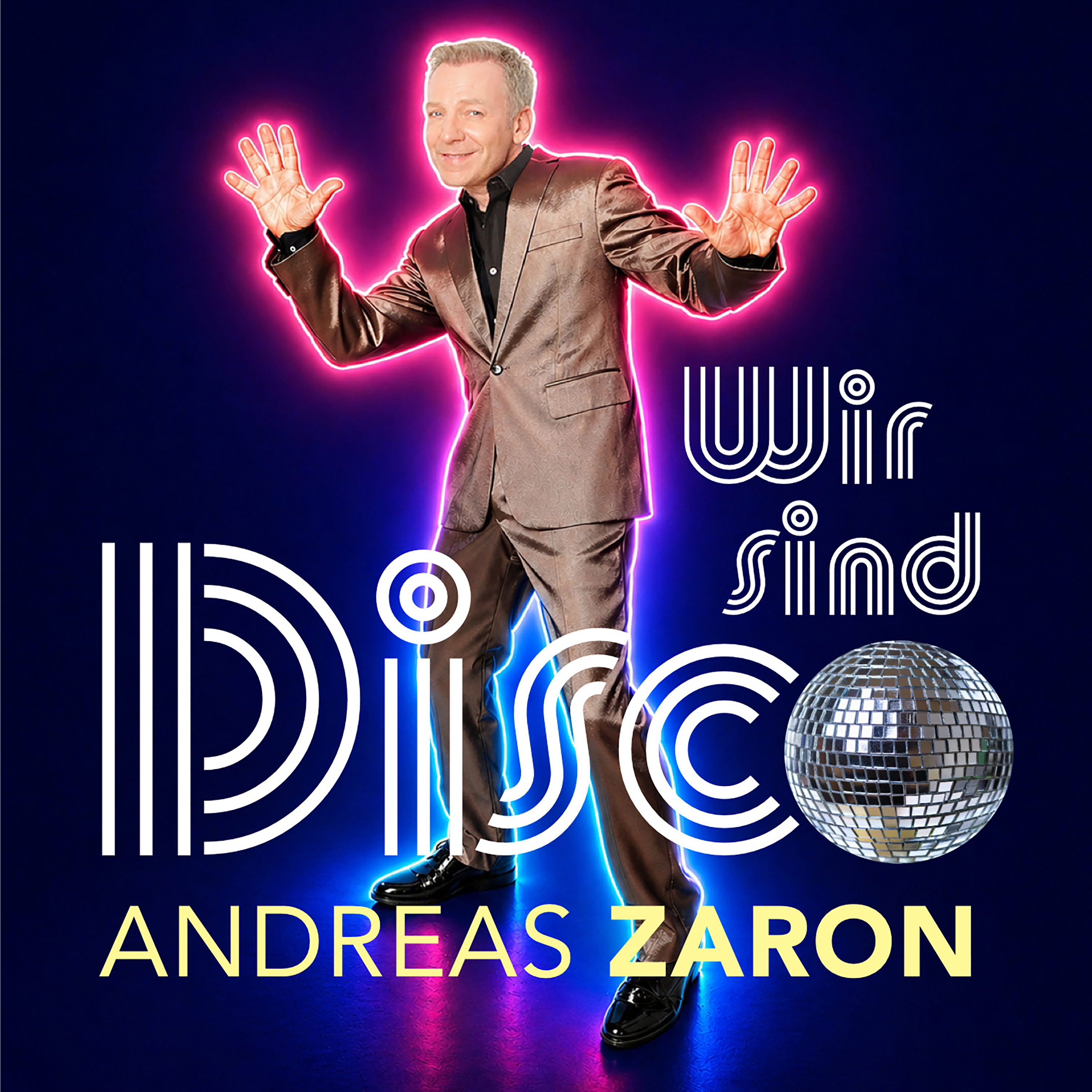 ANDREAS ZARON * Wir sind Disco (Download-Track)