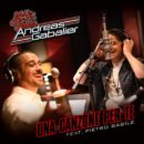 ANDREAS GABALIER <br>„Una canzone per te“ – feat. Pietro Basile!