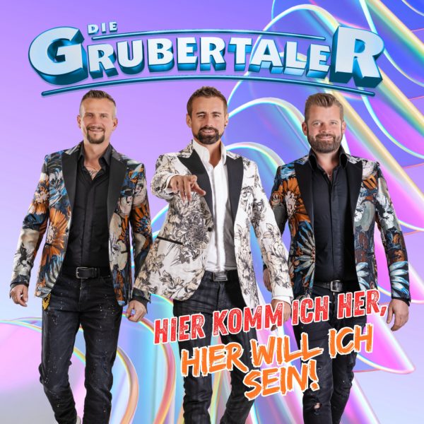 DIE GRUBERTALER <br>Ihr brandneuer Song heißt „Hier komm ich her, hier will ich sein!“!
