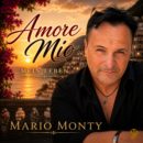 MARIO MONTY <br>“Amore mio mein Leben“ – Die emotionale Jubiläums-Single zum 40-jährigen Bühnenjubiläum!