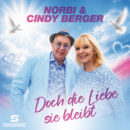 NORBI & CINDY BERGER <br>Ihr neuer Duett-Titel „Doch die Liebe sie bleibt“ ist eine gefühlvolle Ballade!