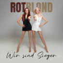 ROTBLOND <br>Mit „Wir sind Sieger“ feiern sie ihr Comeback – allerdings ohne Peter Wolf!
