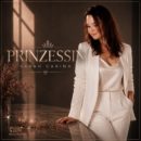 SARAH CARINA <br>„Prinzessin“ – ein modernen Popschlager voller Gefühl, Stärke und Selbstbewusstsein.