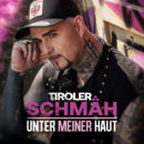TIROLER SCHMÄH <br>Am 18.09.2026 erscheint sein Album „Unter meiner Haut“!