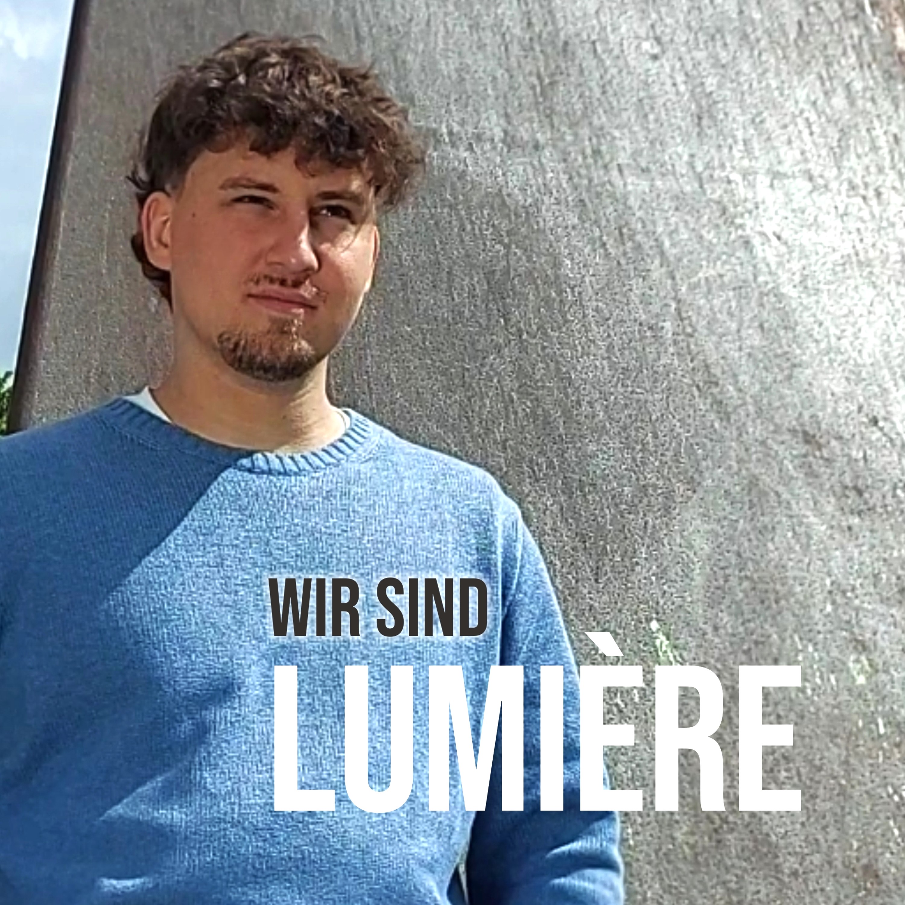 WIR SIND LUMIÈRE * Wir sind Lumière (Download-Track)